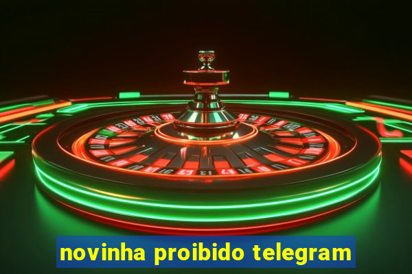 novinha proibido telegram